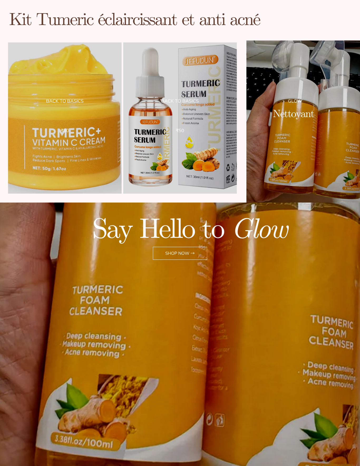 A- KIT TUMERIC 1 NETTOYANT + 1 CREME + 1 SERUM ECLAIRCISSANTE, ANTI-ACNE